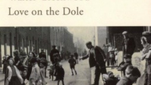 Image of the front cover of Love on the Dole by Walter Greenwood