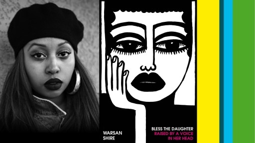 Image of Warsan Shire and cover of poetry collection