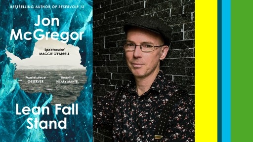 Booksleeve and headshot for author Jon McGregor